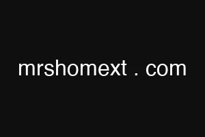 mrshomext . com